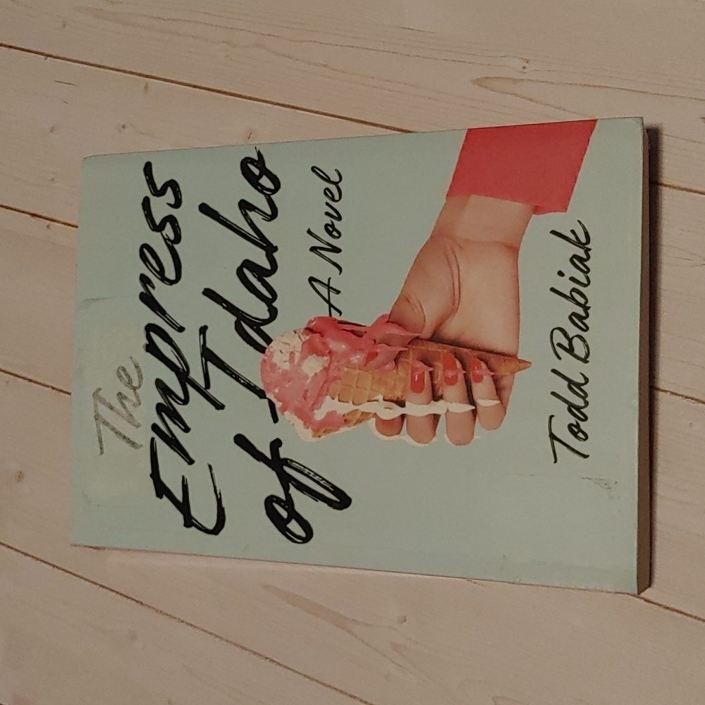 The Empress Of Idaho By Todd Babiak Adult Fiction Novel Book